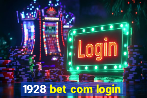 1928 bet com login